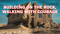 Tennessee Bible College Why is 'Building on the Rock, walking with courage' important?